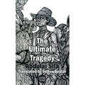 The Ultimate Tragedy