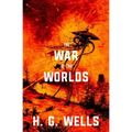 The War of the Worlds (Warbler Classics)