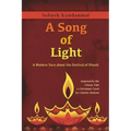 A Song of Light: A Modern Yarn about the Festival of Diwali