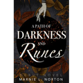 A Path of Darkness and Runes