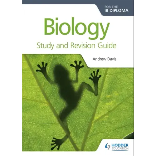 Biology for the IB Diploma Study and Revision Guide: Hodder Education Group