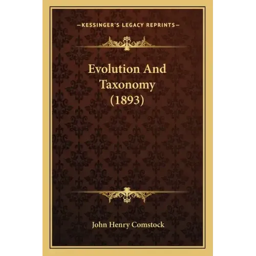Evolution And Taxonomy (1893)