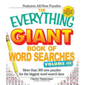 The Everything Giant Book of Word Searches, Volume 3: More Than 300 New Puzzles for the Biggest Word Search Fans