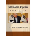 Como hacer un Negocio de Franquicia