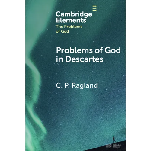 Problems of God in Descartes
