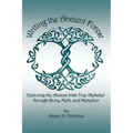 Writing the Ancient Forest: Exploring the Ancient Irish Tree Alphabet through Story, Myth and Metaphor
