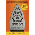 How to Get Things Really Flat: Enlightenment for Every Man on Ironing, Vacuuming and Other Household Arts