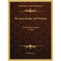 The Atma-Bodha, Self-Wisdom: Of Shankara-Acharya (1910)