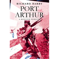 Port Arthur: A Monster Heroism