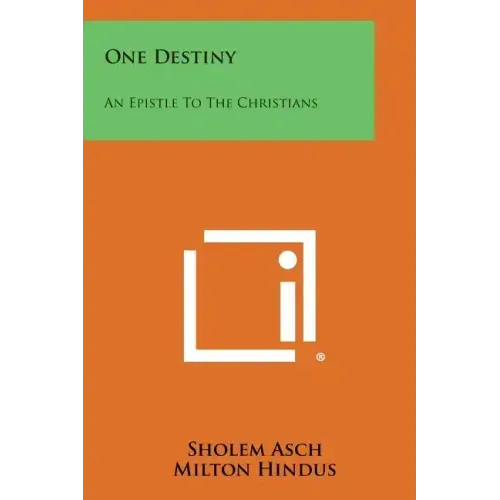 One Destiny: An Epistle to the Christians