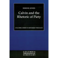 Calvin and the Rhetoric of Piety