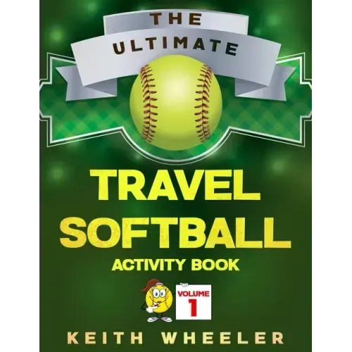 Travel Softball Activity Book: Road Trip Activities and Travel Games For Kids On The Go