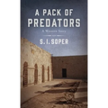 A Pack of Predators: A Western Story