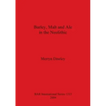 Barley, Malt and Ale in the Neolithic