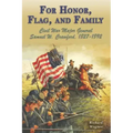 For Honor, Flag, and Family: Civil War Major General Samuel W. Crawford, 1827-1892