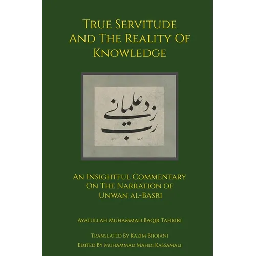 True Servitude and the Reality of Knowledge