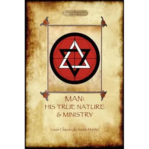 Man: His True Nature and Ministry