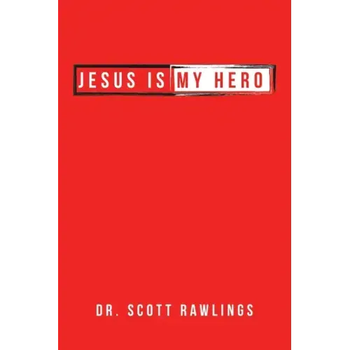 Jesus Is My Hero