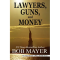 Lawyers, Guns and Money
