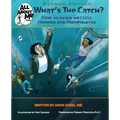 What's The Catch?, 2nd ed.: How to Avoid Getting Hooked and Manipulated