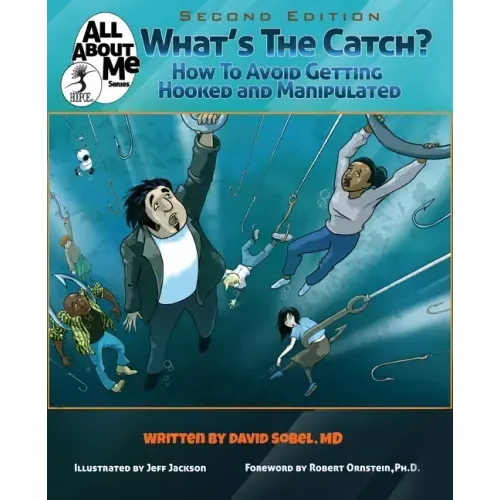 What's The Catch?, 2nd ed.: How to Avoid Getting Hooked and Manipulated