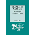 Tennessee Cousins: A History of Tennessee People