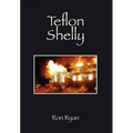 Teflon Shelly