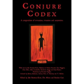 Conjure Codex: A Compendium of Invocation, Evocation, and Conjuration