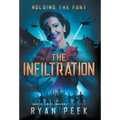 Holding the Fort: The Infiltration
