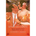 The Spanish Craze: America's Fascination with the Hispanic World, 1779-1939