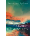 New Testament Conversations: A Literary, Historical, and Pluralistic Introduction