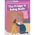 The Fridge Is Being Rude