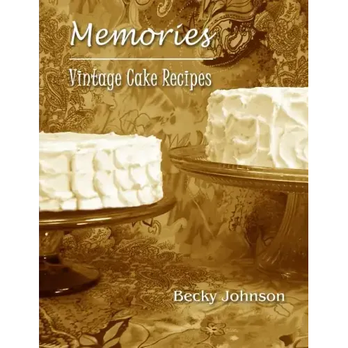 Memories: Vintage Cake Recipes