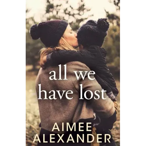 All We Have Lost