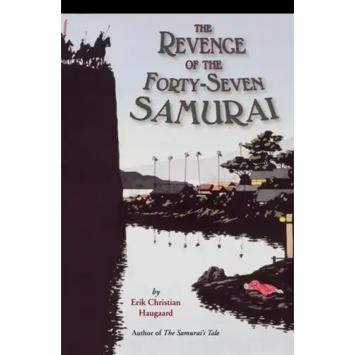The Revenge of the Forty-Seven Samurai