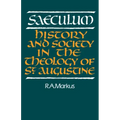 Saeculum: History and Society in the Theology of St Augustine