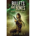 Bullets And Bones