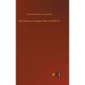 The Franco-German War of 1870-71