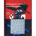 Artist Eugene J. Martin's Secret Hieroglyphs