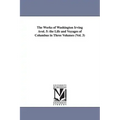 The Works of Washington Irving Avol. 5: The Life and Voyages of Columbus in Three Volumes (Vol. 3)