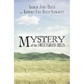 Mystery of the Sweetgrass Hills