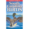Compact Guide to South Carolina Birds