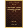 Chronicles Of Cynthiana And Other Chronicles (1894)
