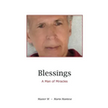 Blessings: A Man of Miracles
