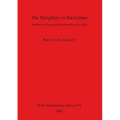 The Periphery in the Center: Sardinia in the ancient and medieval worlds