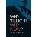 Why Tillich Why Now