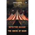 Detective Raghav and the Circus of Doom