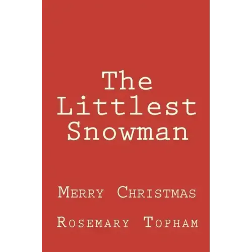 The Littlest Snowman