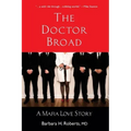 The Doctor Broad: A Mafia Love Story