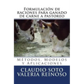 Formulación de raciones para ganado de carne a pastoreo: Métodos, Modelos y Aplicaciones